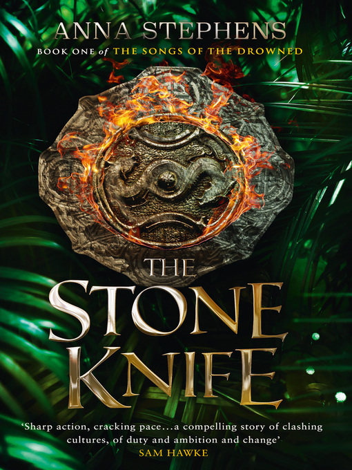 Title details for The Stone Knife by Anna Stephens - Available